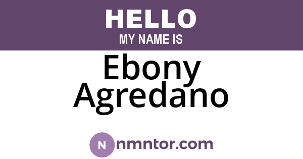 Ebony Agredano