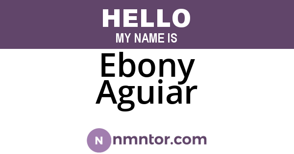 Ebony Aguiar