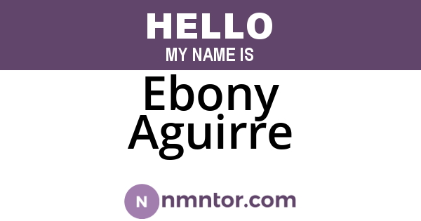 Ebony Aguirre