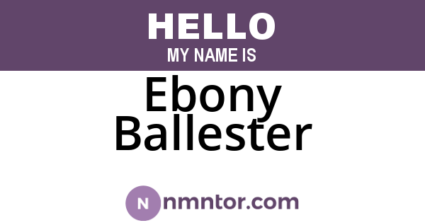 Ebony Ballester