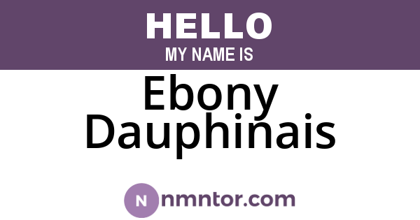 Ebony Dauphinais