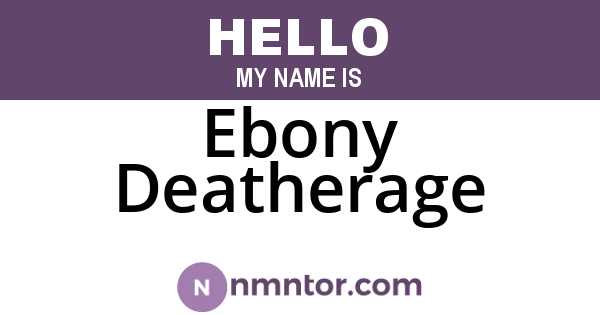 Ebony Deatherage