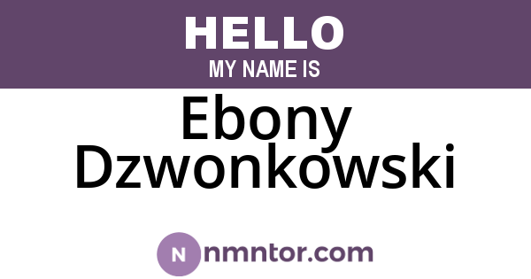 Ebony Dzwonkowski