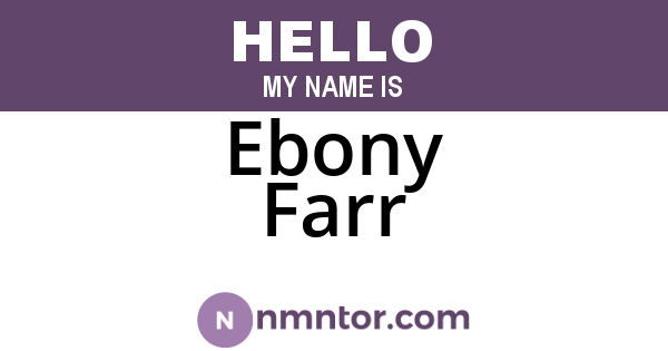 Ebony Farr