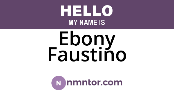Ebony Faustino