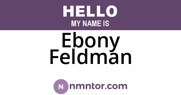 Ebony Feldman