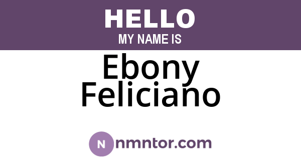 Ebony Feliciano