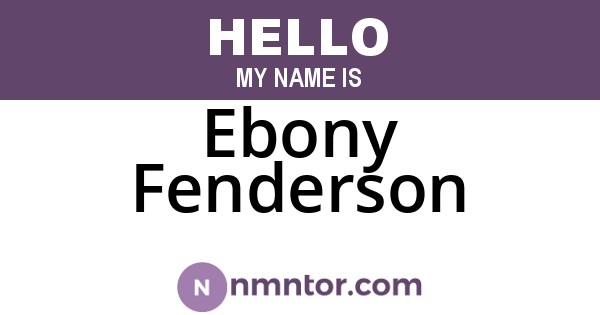 Ebony Fenderson