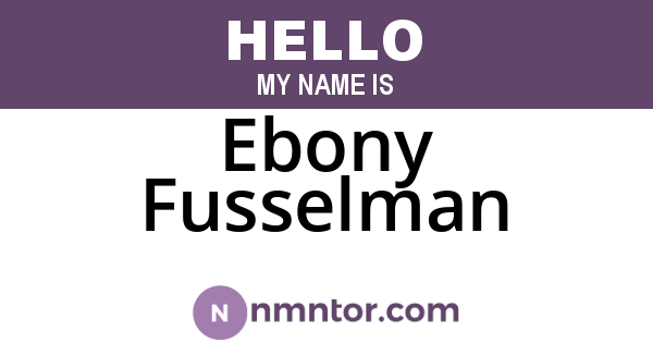 Ebony Fusselman