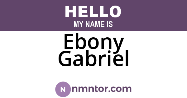 Ebony Gabriel
