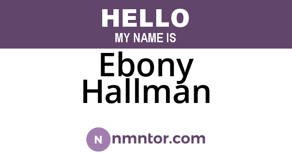 Ebony Hallman