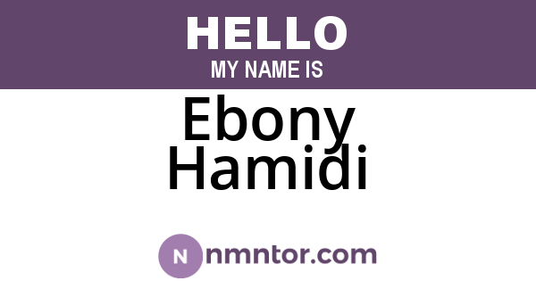 Ebony Hamidi