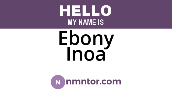 Ebony Inoa