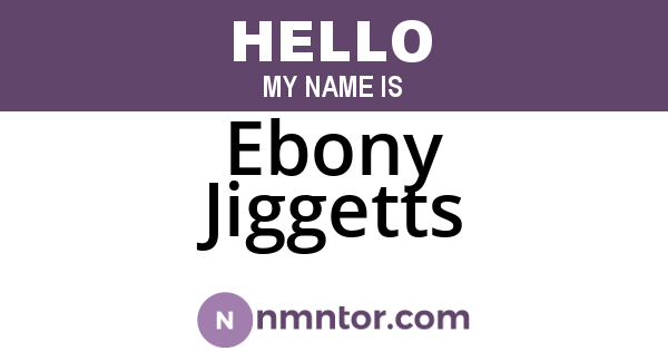 Ebony Jiggetts