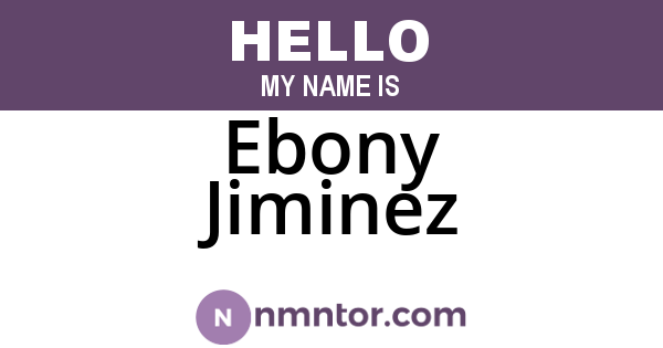 Ebony Jiminez