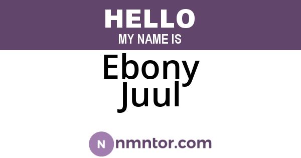 Ebony Juul