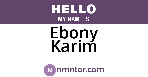 Ebony Karim