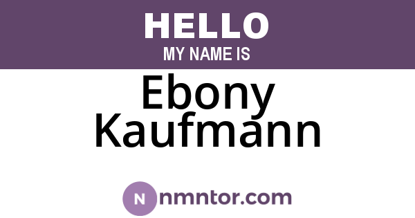 Ebony Kaufmann