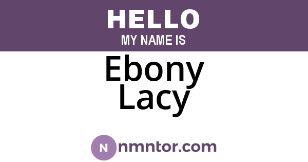 Ebony Lacy