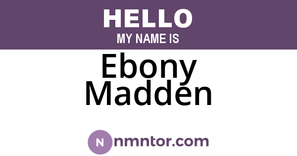 Ebony Madden