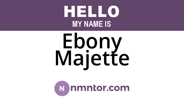 Ebony Majette