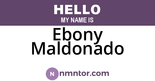 Ebony Maldonado