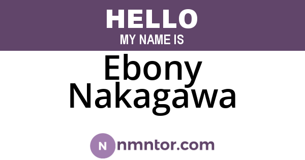 Ebony Nakagawa