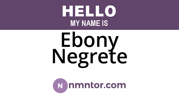 Ebony Negrete