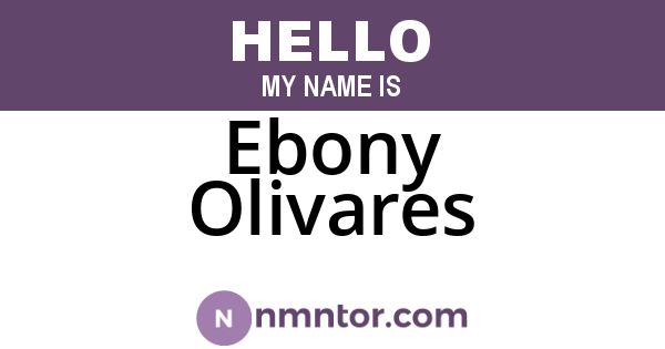 Ebony Olivares
