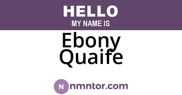 Ebony Quaife