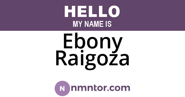 Ebony Raigoza