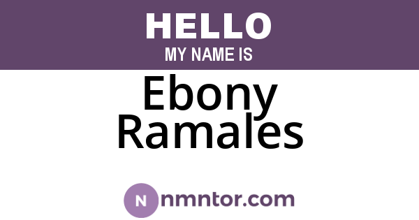 Ebony Ramales