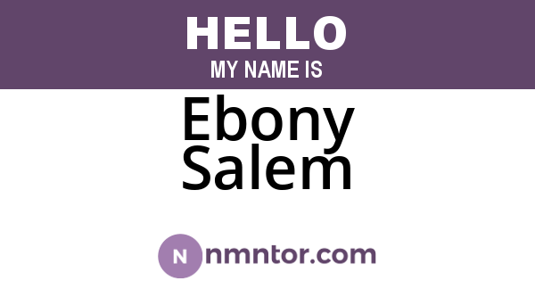 Ebony Salem