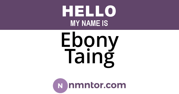 Ebony Taing