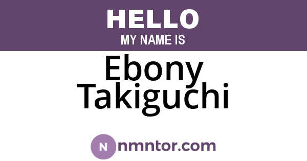 Ebony Takiguchi