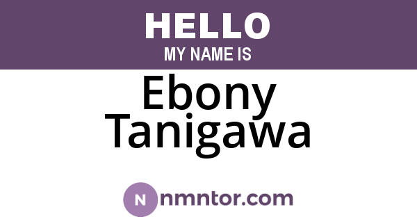 Ebony Tanigawa