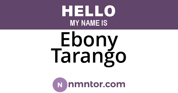 Ebony Tarango