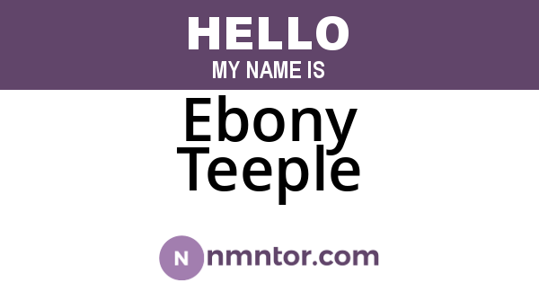 Ebony Teeple