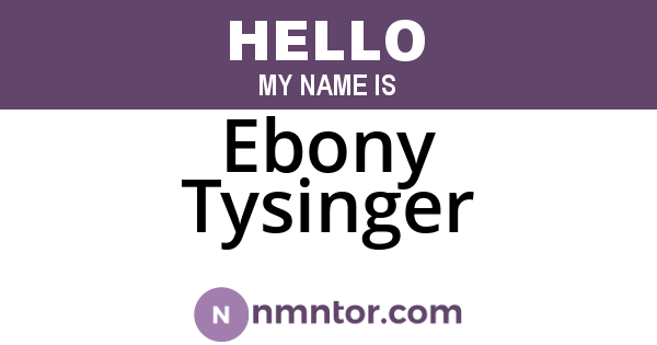 Ebony Tysinger