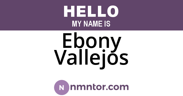 Ebony Vallejos