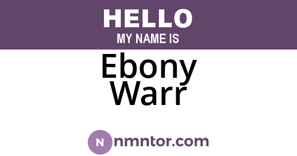 Ebony Warr