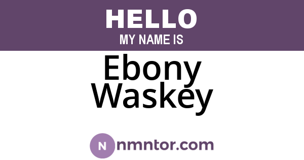 Ebony Waskey