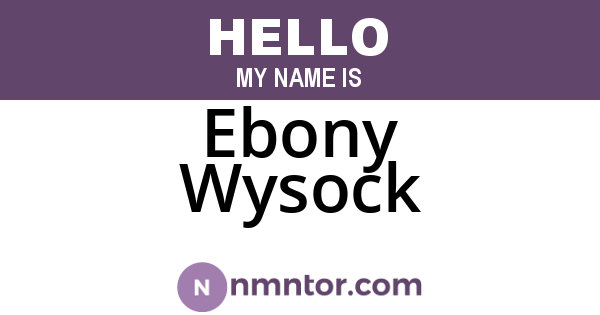 Ebony Wysock