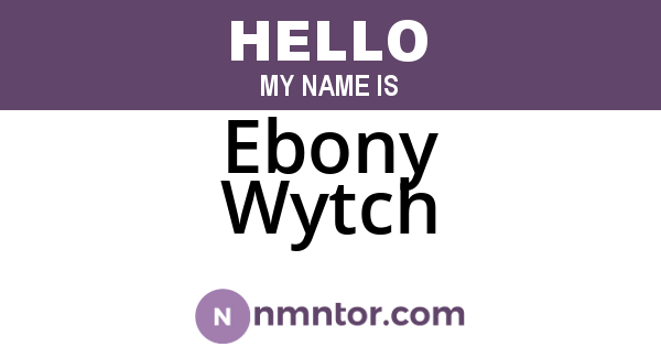 Ebony Wytch