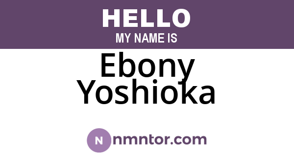 Ebony Yoshioka