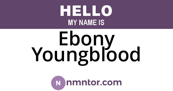 Ebony Youngblood