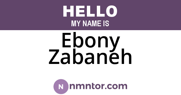 Ebony Zabaneh