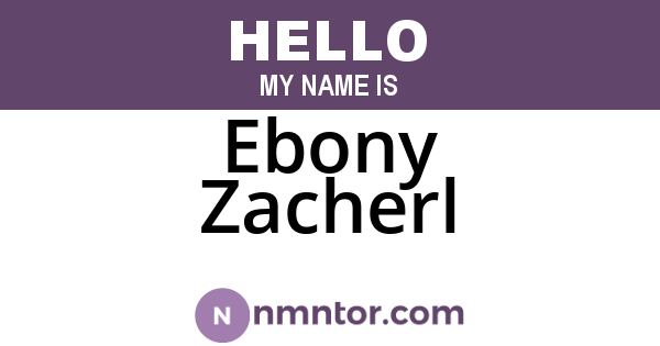 Ebony Zacherl