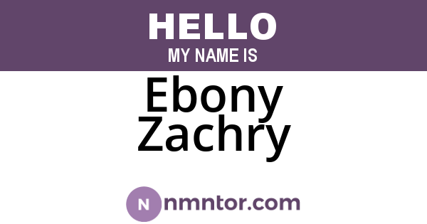 Ebony Zachry