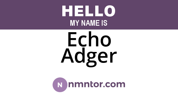 Echo Adger